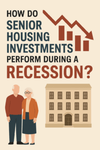 How do Senior Housing Investments Perform during a Recession - Haven Senior Living Partners